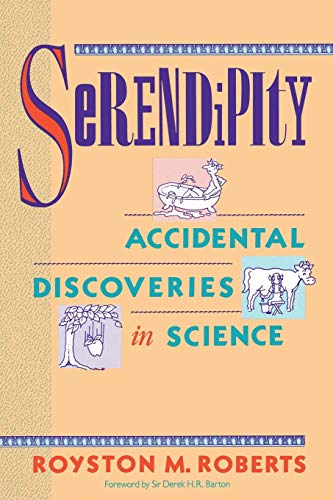 Serendipity: Accidental Discoveries in Science (Wiley Science Edition) von Wiley